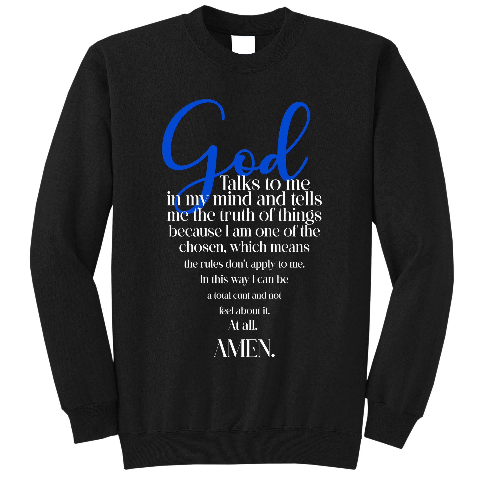 God Talks To Me Amen Funny Christian Tall Sweatshirt
