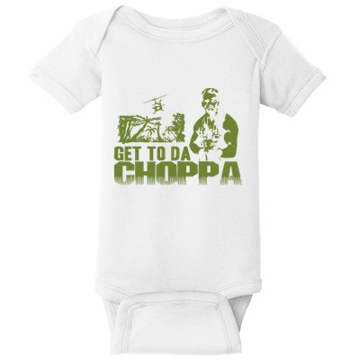 Get To The Choppa Baby Bodysuit