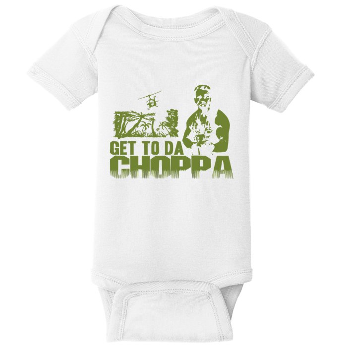 Get To The Choppa Baby Bodysuit