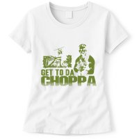 Get To The Choppa Womens T-Shirt