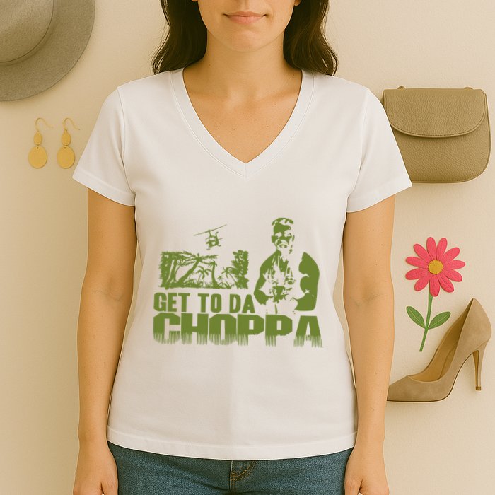Get To The Choppa Women's V-Neck T-Shirt