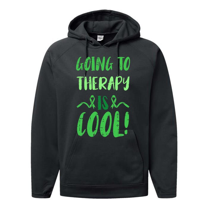 Going To Therapy Mental Health Awareness Warrior Performance Fleece Hoodie