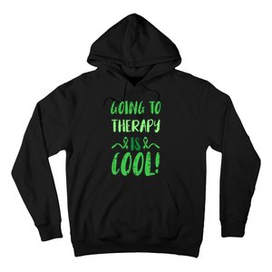 Going To Therapy Mental Health Awareness Warrior Hoodie