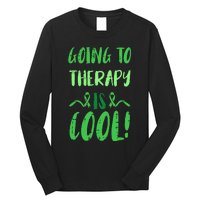 Going To Therapy Mental Health Awareness Warrior Long Sleeve Shirt