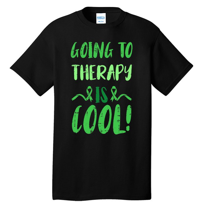 Going To Therapy Mental Health Awareness Warrior Tall T-Shirt