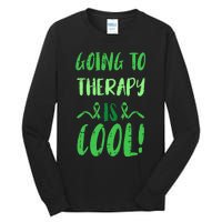 Going To Therapy Mental Health Awareness Warrior Tall Long Sleeve T-Shirt