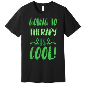 Going To Therapy Mental Health Awareness Warrior Premium T-Shirt