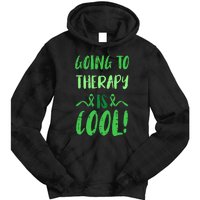 Going To Therapy Mental Health Awareness Warrior Tie Dye Hoodie