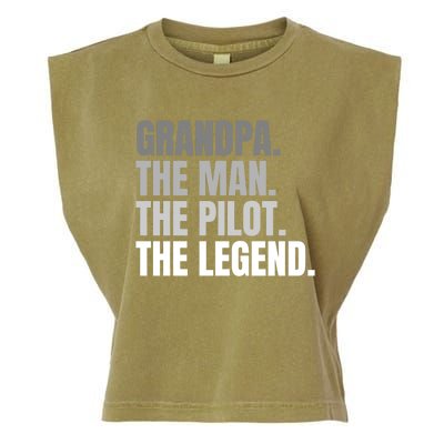 Grandpa The The Pilot The Legend Pilot Grandpa Gift Garment-Dyed Women's Muscle Tee