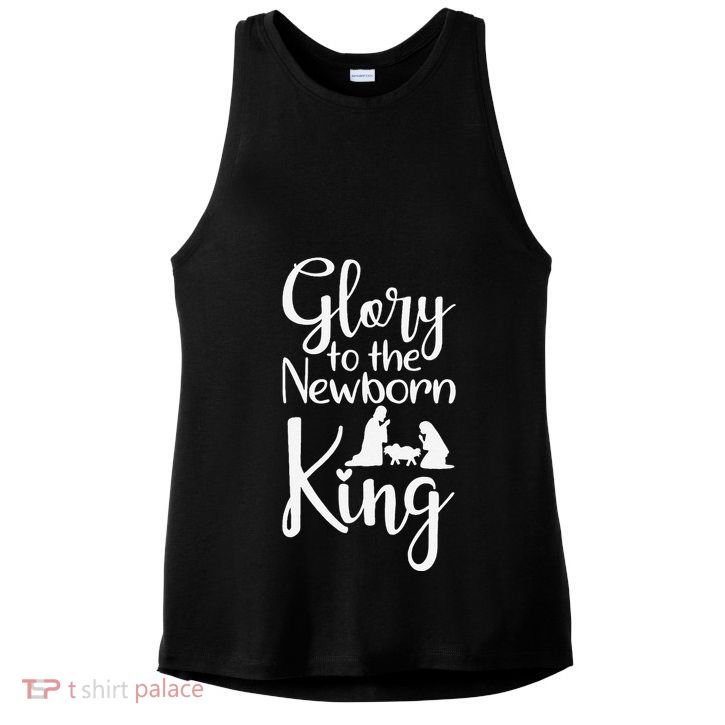 Glory To The Newborn King Birth Of Jesus Christ God Faith Ladies PosiCharge Tri-Blend Wicking Tank