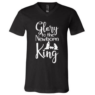 Glory To The Newborn King Birth Of Jesus Christ God Faith V-Neck T-Shirt