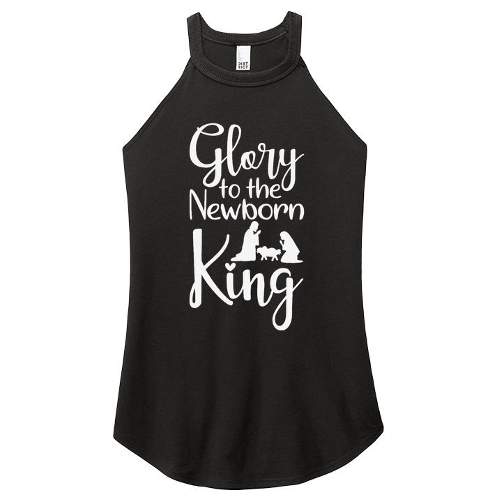 Glory To The Newborn King Birth Of Jesus Christ God Faith Women's Perfect Tri Rocker Tank
