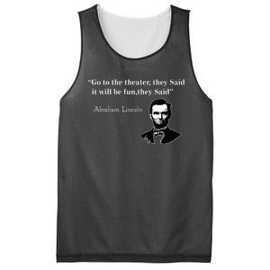 Go To The Theater They Said Funny Abraham Lincoln Mesh Reversible Basketball Jersey Tank