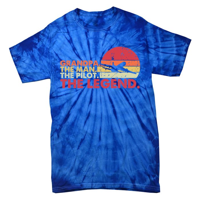 Grandpa The The Pilot The Legend Aviator Father Gift Tie-Dye T-Shirt