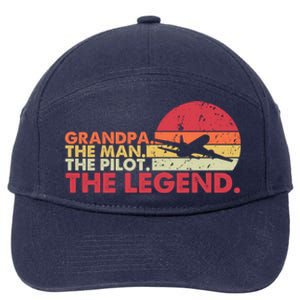 Grandpa The The Pilot The Legend Aviator Father Gift 7-Panel Snapback Hat