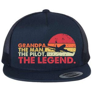 Grandpa The The Pilot The Legend Aviator Father Gift Flat Bill Trucker Hat