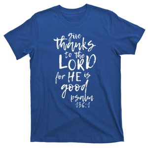 Give Thanks To The Lord Novelty Scripture Gift T-Shirt