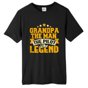 Grandpa The The Pilot The Legend Grandpa Meaningful Gift Gift Tall Fusion ChromaSoft Performance T-Shirt