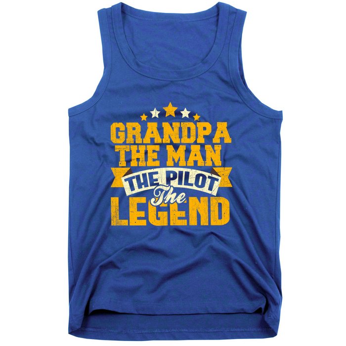 Grandpa The The Pilot The Legend Grandpa Meaningful Gift Gift Tank Top