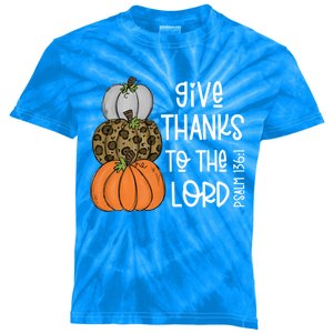 Give Thanks To The Lord Bible Verse Christian Thanksgiving Gift Kids Tie-Dye T-Shirt