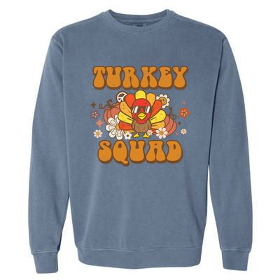 Groovy Thankful Turkey Squad Gift Thanksgiving Cute Turkey Gift Garment-Dyed Sweatshirt