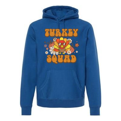 Groovy Thankful Turkey Squad Gift Thanksgiving Cute Turkey Gift Premium Hoodie