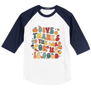 Give Thanks To The Lord For He Is Good Thanksgiving Jesus Meaningful Gift Baseball Sleeve Shirt