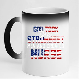 God Took The Strongest And Created Nurse Usa Flag Gift Cool Gift 11oz Black Color Changing Mug