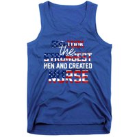 God Took The Strongest And Created Nurse Usa Flag Gift Cool Gift Tank Top