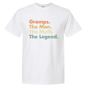 Gramps The The Myth The Legend Father Dad Uncle Cool Gift Garment-Dyed Heavyweight T-Shirt