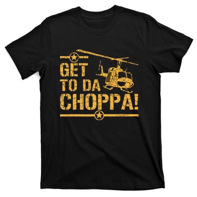 Get To The Choppa II T-Shirt