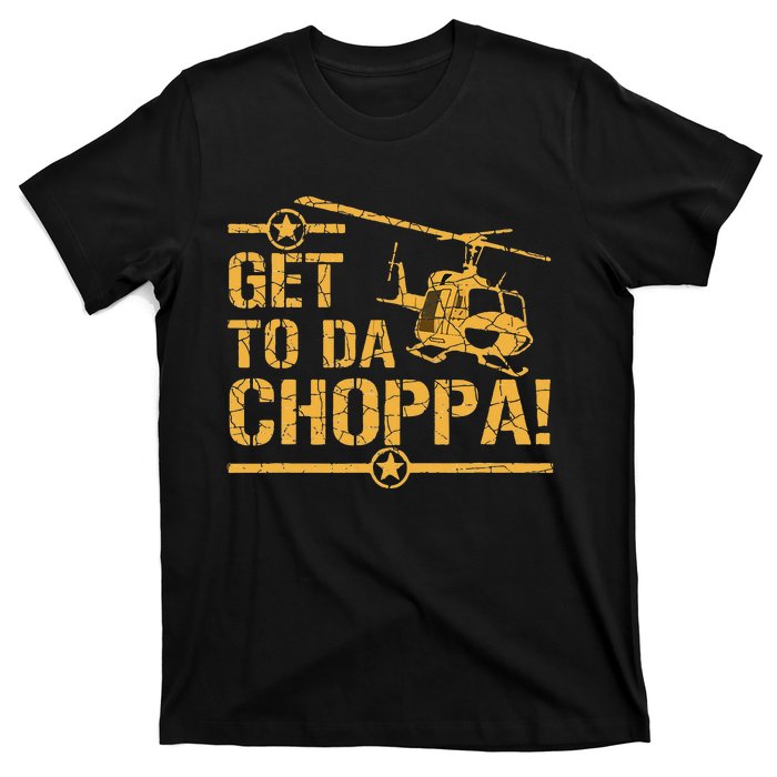 Get To The Choppa II T-Shirt