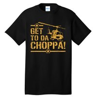 Get To The Choppa II Tall T-Shirt