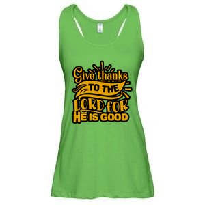 Give Thanks To The Lord For He Is Good Thanksgiving Meaningful Gift Ladies Essential Flowy Tank