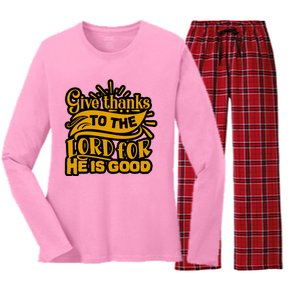 Give Thanks To The Lord For He Is Good Thanksgiving Meaningful Gift Women's Long Sleeve Flannel Pajama Set 