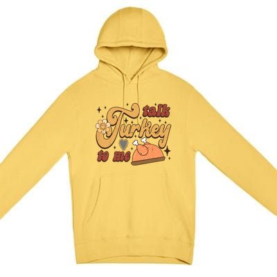 Groovy Thankful Talk Turkey To Me Vintage Turkey Day Premium Pullover Hoodie