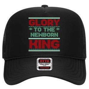 Glory To The Newborn King Ugly Christmas Christian Jesus High Crown Mesh Back Trucker Hat