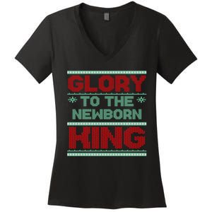 Glory To The Newborn King Ugly Christmas Christian Jesus Women's V-Neck T-Shirt