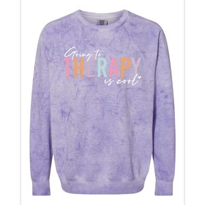 Going To Therapy Is Cool Tal Health Hu Brain Awareness Cute Gift Colorblast Crewneck Sweatshirt