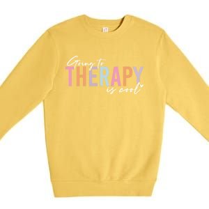 Going To Therapy Is Cool Tal Health Hu Brain Awareness Cute Gift Premium Crewneck Sweatshirt