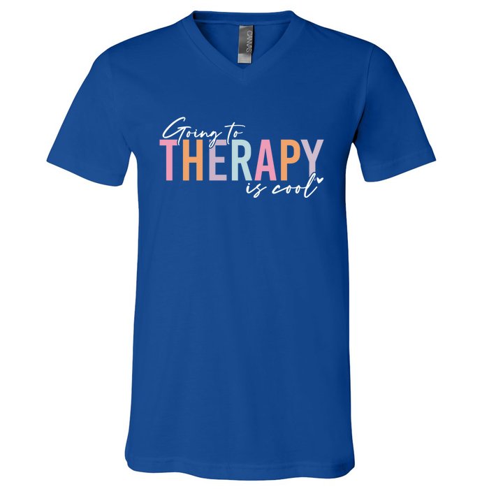 Going To Therapy Is Cool Tal Health Hu Brain Awareness Cute Gift V-Neck T-Shirt