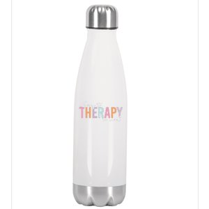 Going To Therapy Is Cool Tal Health Hu Brain Awareness Cute Gift Stainless Steel Insulated Water Bottle