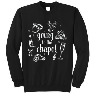 Going To The Chapel Wedding Sweatshirt