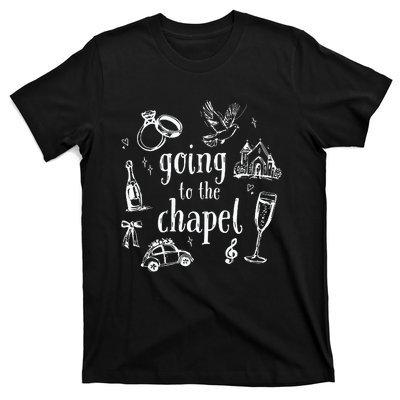 Going To The Chapel Wedding T-Shirt