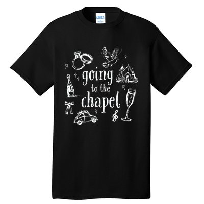 Going To The Chapel Wedding Tall T-Shirt