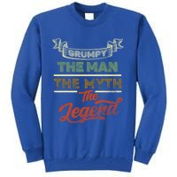 Grumpy The The Myth The Legend For Grandpa Fathers Day Gift Tall Sweatshirt