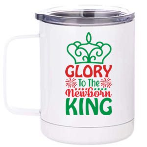 Glory To The Newborn King 12 oz Stainless Steel Tumbler Cup