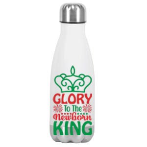 Glory To The Newborn King Stainless Steel Insulated Water Bottle