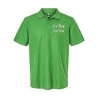 Good Things Take Time Softstyle Adult Sport Polo