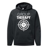 Group Therapy Target Practice Shooting Range Humor Gun Lover Performance Fleece Hoodie